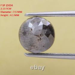 Diamond Gray Natural diamond 2.13Ct 7.5MM Round Tambulicut diamond Fancy diamond